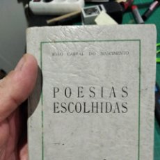 Libros antiguos: JOAO CABRAL DO NASCIMENTO 1936 POESIAS ESCOLHIDAS. Lote 318590103