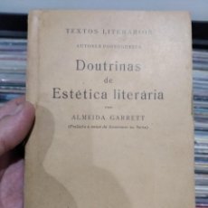 Libros antiguos: ÁLMEIDA GARRETT 1938 DOUTRINAS DE ESTETICA LITERARIA. Lote 318592278