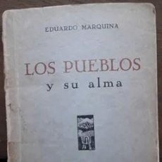 Libros antiguos: EDUARDO MARQUINA. AUTÓGRAFO ORIGINAL. LOS PUEBLOS Y SU ALMA