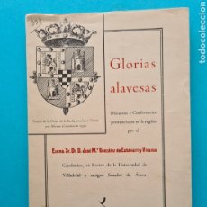 Libros antiguos: GLORIAS ALAVESAS - JOSE MARIA GONZALEZ DE ECHAVARRI Y VIVANCO - DISCURSOS 1922 A 1945 - VER. Lote 318728303