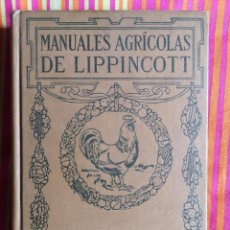 Libros antiguos: MANUALES AGRICOLAS DE LIPPINCOTT - AVICULTURA PRODUCTIVA - HARRY R. LEWIS 1921. Lote 319191028