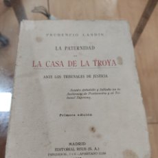 Libros antiguos: LA PATERNIDAD LA CASA DE LA TROYA (1925). Lote 319212103