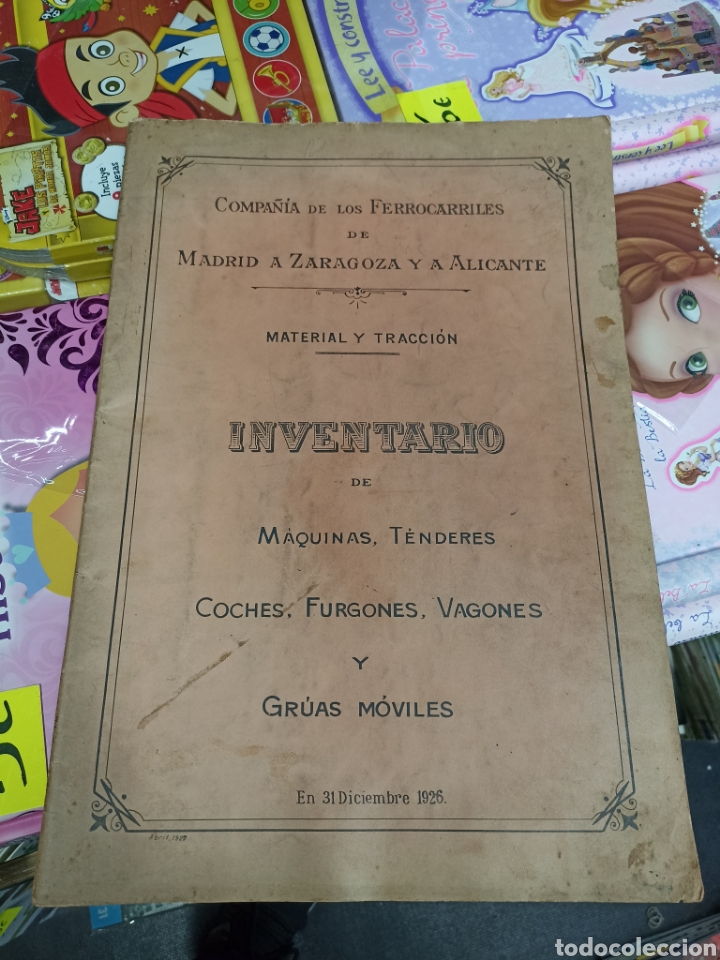 Livros antigos: Compa&ntilde;&iacute;a de ferrocarriles de Madrid a Zaragoza y a alicante (material y tracci&oacute;n) inventario 1926