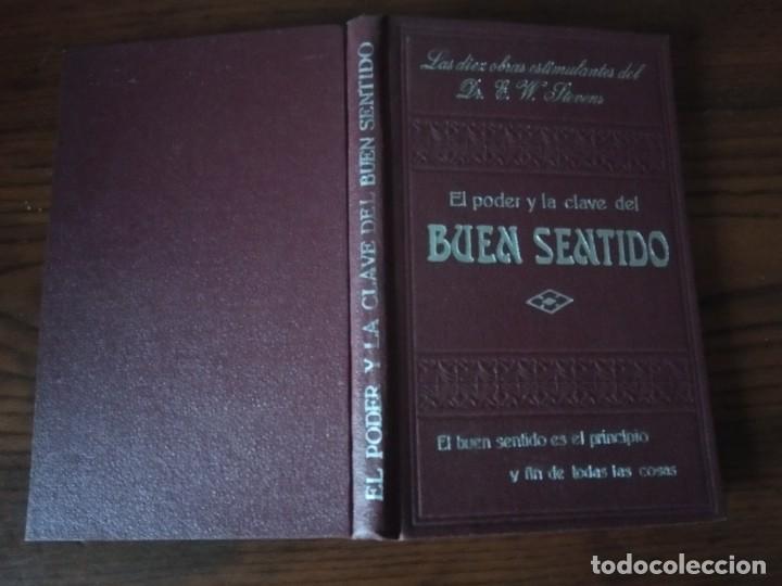 Libros antiguos: El poder y la clave del BUEN SENTIDO. - E.W. Stevens. - Foto 2