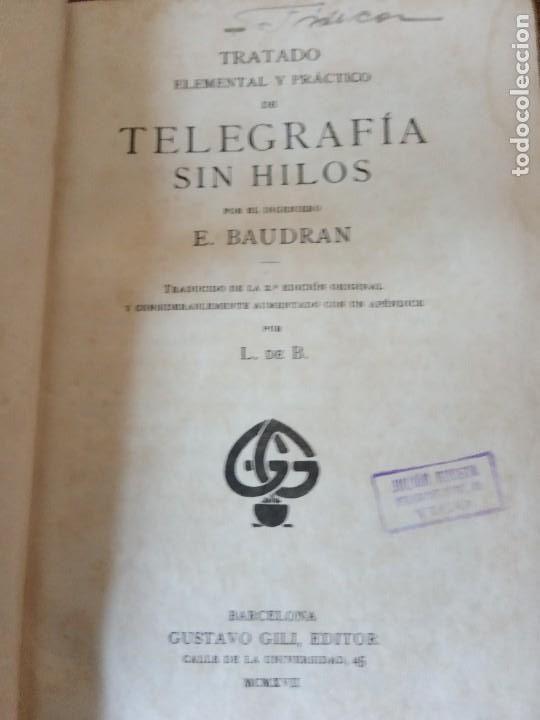 Libros antiguos: TELEGRAF&Iacute;A SIN HILOS.- E. BAUDRAN, 1917. - Foto 3