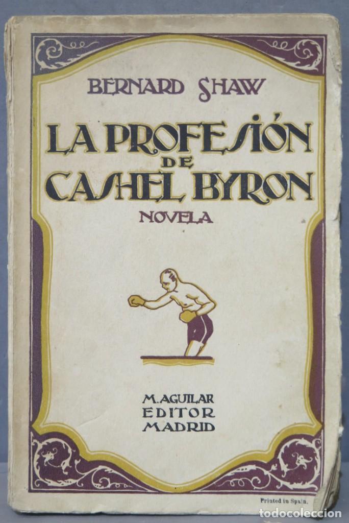 Libros antiguos: LA PROFESI&Oacute;N DE CASHEL BYRON. BERNARD SHAW - Foto 1