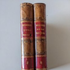 Libros antiguos: RECUERDOS DE UN VIAGE POR ESPAÑA - 2 TOMOS (1862-1863) IMPRENTA DE MELLADO - MADRID. Lote 320278203