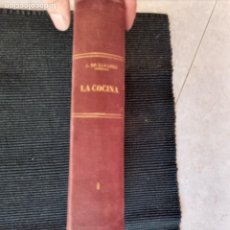 Libros antiguos: LA COCINA. ISABEL GALLARDO DE ALVAREZ. TOMO PRIMERO. SATURNINO CALLEJA 1922.. Lote 320366303