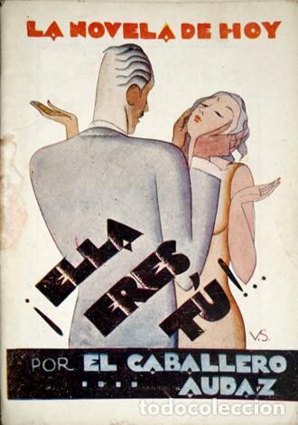 Livres anciens: CARRETERO, Jos&eacute; M&ordf;. &iexcl;Ella eres tu!... Novela. 1929.