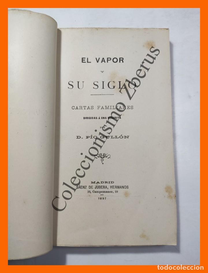 Libros antiguos: El Vapor y su Siglo - Pio Gull&oacute;n - Foto 2