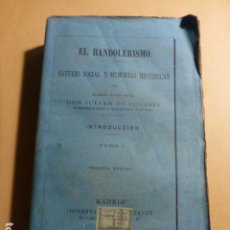 Libros antiguos: EL BANDOLERISMO ESTUDIO SOCIAL Y MEMORIAS HISTORICAS: TOMO I INTRODUCCION DE ZUGASTI, JULIAN 1876. Lote 320391378