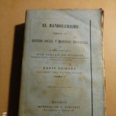 Libros antiguos: EL BANDOLERISMO ESTUDIO SOCIAL Y MEMORIAS HISTORICAS TOMO IV 1ª PA. ORIGENES DE ZUGASTI, JULIAN 1876. Lote 320391588