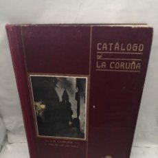 Libros antiguos: CATÁLOGO DE LA CORUÑA 1923-1924. LA CORUÑA A TRAVÉS DE UN SIGLO P.P.K.O.(COMPLETO, NO FALTA NINGUNA). Lote 320278038