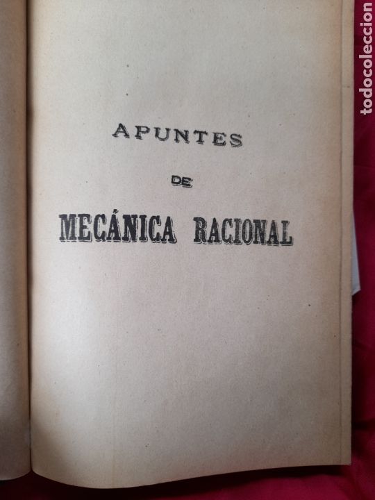 Libros antiguos: APUNTES DE MEC&Aacute;NICA RACIONAL, libro de 1895 - Foto 2