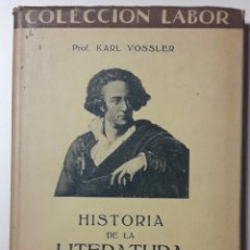 Libros antiguos: HISTORIA DE LA LITERATURA ITALIANA, KARL VOSSLER, 1930. Lote 321136248