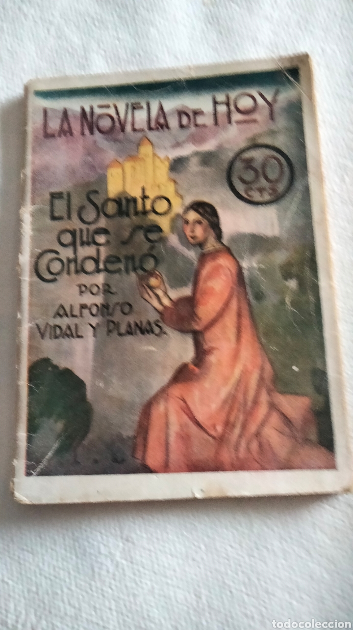 Libros antiguos: EL SANTO QUE SE CONDEN&Oacute;. .A. Vidal y planas - Foto 2