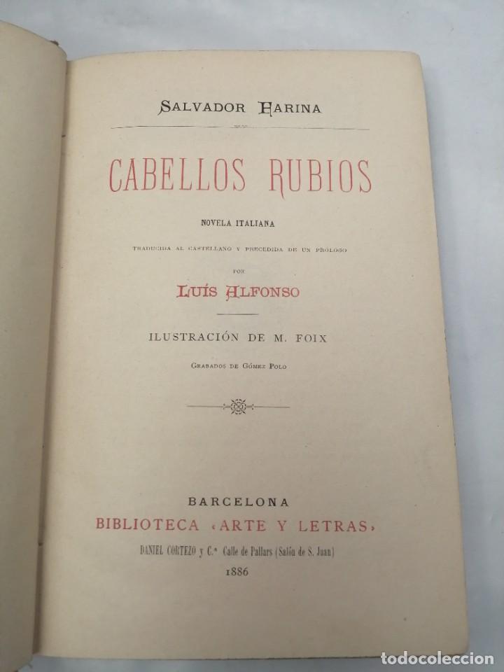 Libros antiguos: CABELLOS RUBIOS (EDICI&Oacute;N 1886) - Foto 4