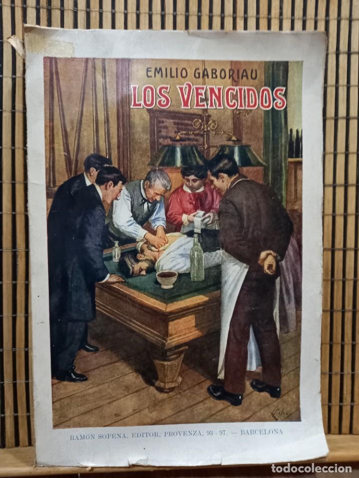 Libros antiguos: Emilio Gaboriau - Los vencidos / Ram&oacute;n Sopena Editor - Foto 1