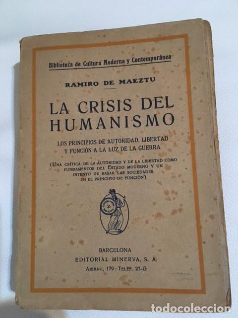 Libros antiguos: LA CRISIS DEL HUMANISMO. RAMIRO DE MAEZTU. - Foto 1