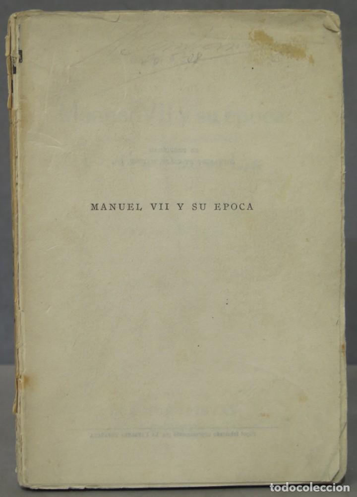 Libros antiguos: 1922.- MANUEL VII Y SU &Eacute;POCA. HELTAI - Foto 1