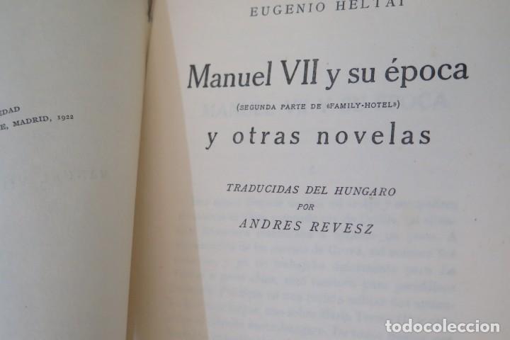 Libros antiguos: 1922.- MANUEL VII Y SU &Eacute;POCA. HELTAI - Foto 2