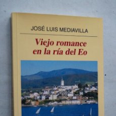 Libros antiguos: VIEJO ROMANCE EN LA RIA DEL EO. JOSE LUIS MEDIAVILLA