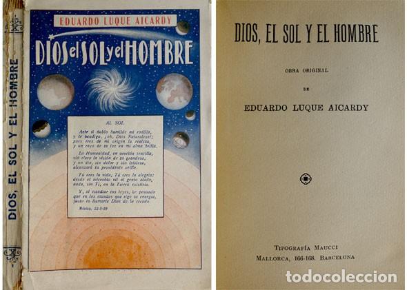 Libros antiguos: LUQUE AICARDY, Eduardo. Dios, el Sol y el Hombre. 1931. - Foto 1