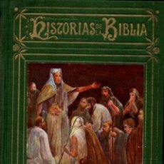 Libros antiguos: HISTORIAS DE LA BIBLIA : JOSÉ Y TOBÍAS (AMBOS MUNDOS, 1926). Lote 322410488