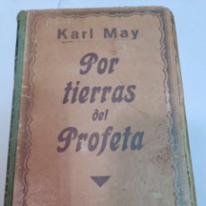 Libros antiguos: KARL MAY POR TIERRAS DEL PROFETA TOMOS 1, 3 Y 4 SA8368. Lote 322733413
