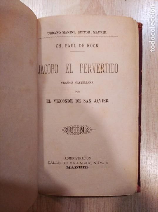 Libros antiguos: Jacobo el pervertido. Ch. Paul de Kock - Foto 3