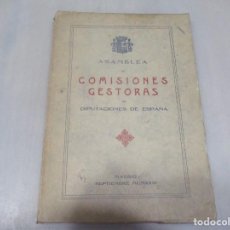 Libros antiguos: ASAMBLES DE COMISIONES GESTORAS DE DIPUTACIONES DE ESPAÑA W11279. Lote 323269318