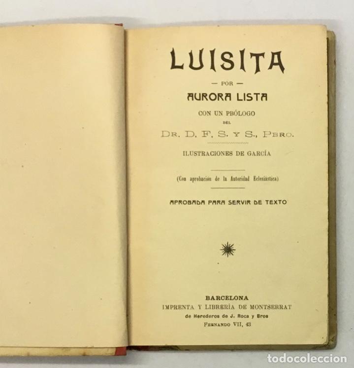 Libros antiguos: LUISITA. - LISTA, Aurora. - Foto 3