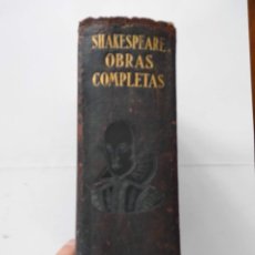 Libros antiguos: ETERNAS, OBRAS COMPLETAS DE SHAKESPEARE, 1929 PRIMERA EDICIÓN, AGUILAR. Lote 323611783