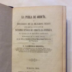 Libros antiguos: LA PERLA DE ORDUÑA. O RECUERDOS DE LA MILAGROSA IMAGEN -1856. Lote 323780133