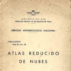Libros antiguos: DE 1943: ATLAS REDUCIDO DE NUBES. SERVICIO METEOROLÓGICO NACIONAL. MINISTERIO DEL AIRE. Lote 324081543