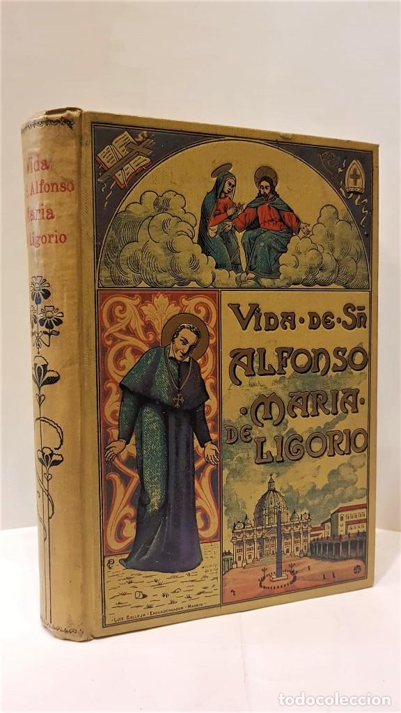 Libri antichi: Vida del Glorioso Doctor de la iglesia San Alonso Mar&iacute;a de Ligorio...