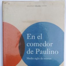 Libros antiguos: EN EL COMEDOR DE PAULINO - RAMOS RINCÓN. EDITORIAL LA FÁBRICA, 2004. Lote 324264613