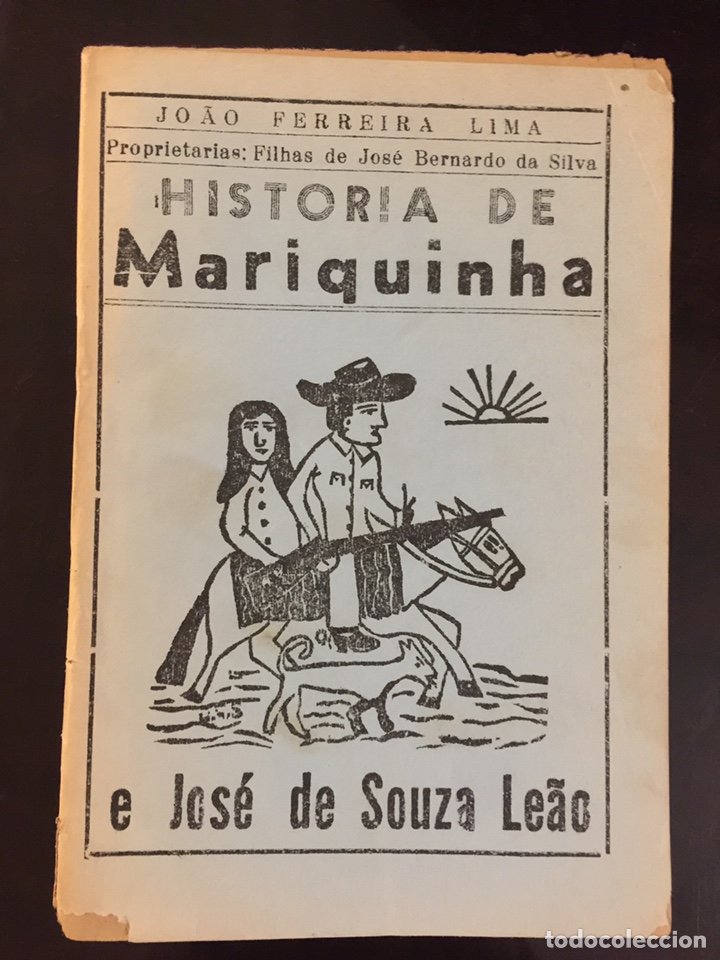 Old books: Historia de Mariquinha. Joao Ferreira Lima. Literatura de cordel (Coelho Cavalcante?). Muy raros