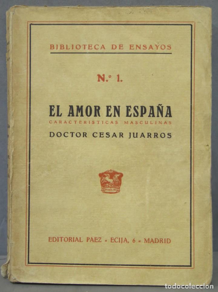 Libros antiguos: El amor en Espa&ntilde;a. JUARROS - Foto 1