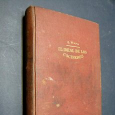 Libros antiguos: EL IDEAL DE LOS COCINEROS - RECETAS 1935. Lote 324915273