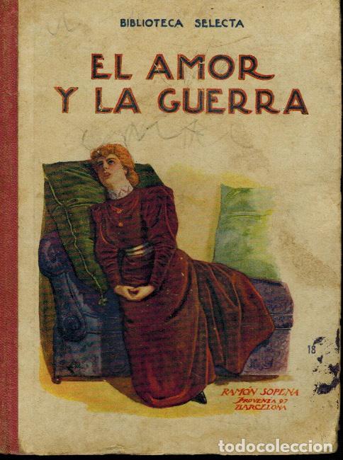 Libros antiguos: EL AMOR Y LA GUERRA - Foto 1