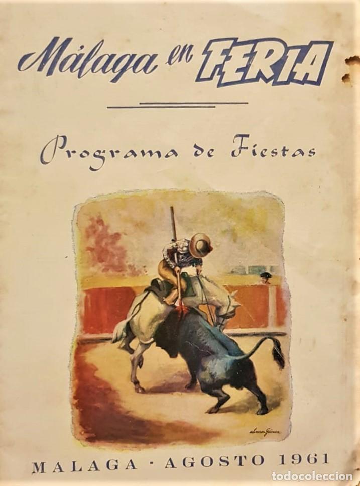 Old books: M&Aacute;LAGA en feria. Programa de fiestas, agosto 1961.