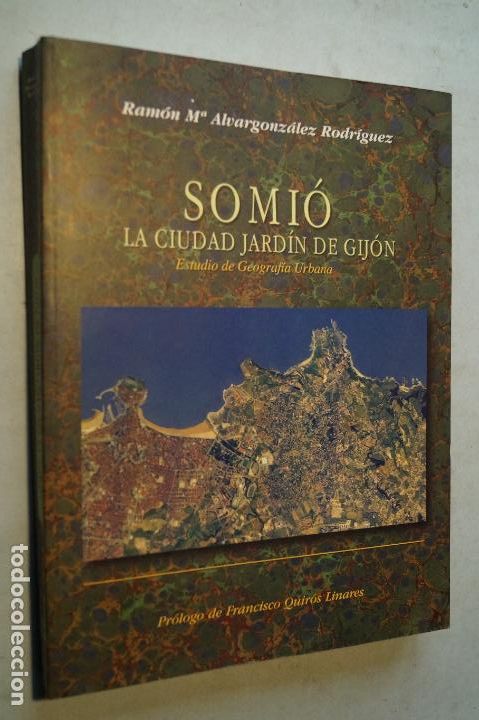 Libros antiguos: SOMIO, LA CIUDAD JARDIN DE GIJ&Oacute;N. RAM&Oacute;N ALVARGONZALEZ RODRIGUEZ