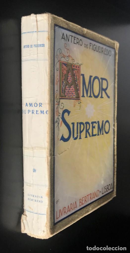 Libros antiguos: Amor Supremo de Antero de Figueiredo - Foto 5