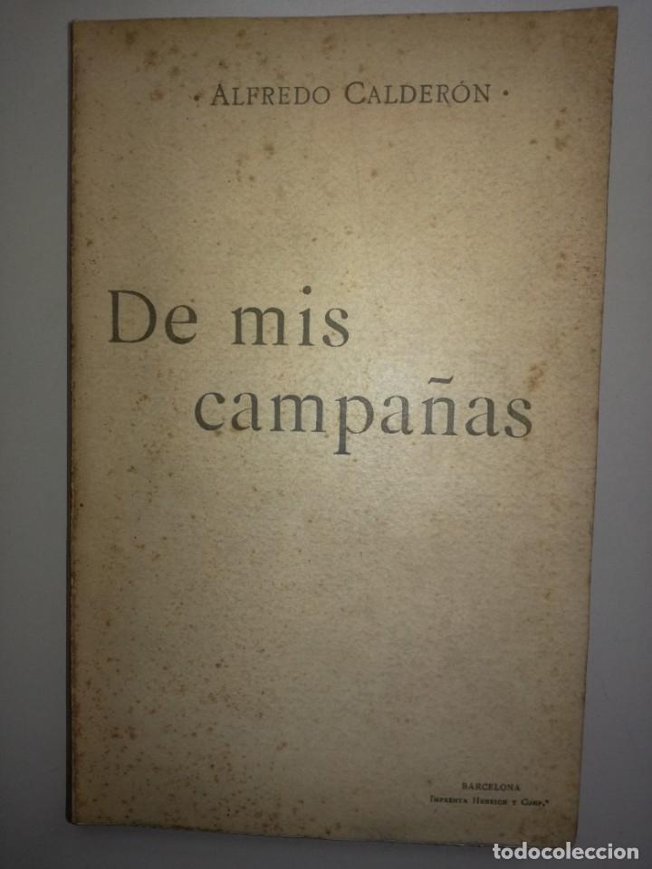 Libros antiguos: De mis campa&ntilde;as. Alfredo Calder&oacute;n.(1899) - Foto 1