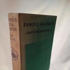 Libros antiguos: FAMOUS SEA FIGHTS. JOHN RICHARD HALE. 1931 METHUEN & CO. LONDON. Lote 326212682
