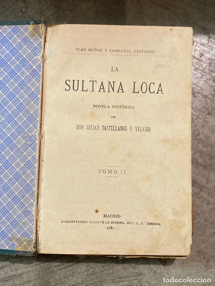 Old books: LA SULTANA LOCA NOVELA HISTORICA 1882 TOMO 2
