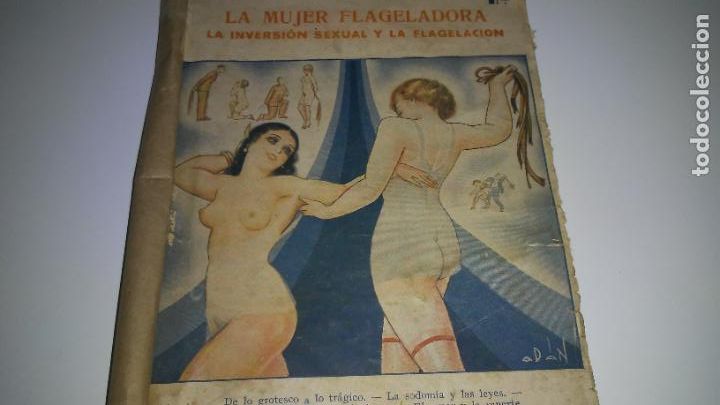 Old books: LA MUJER FLAGELADORA - A&Ntilde;O 1930 - DR.A.SAN DE VELILLA - SADOMASOQUISMO - MUY RARO.