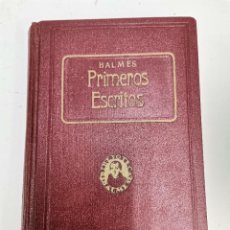 Libros antiguos: L-5723. PRIMEROS ESCRITOS, D.JAIME BALMES, BIBLIOTECA BALMES 1925.. Lote 326435158