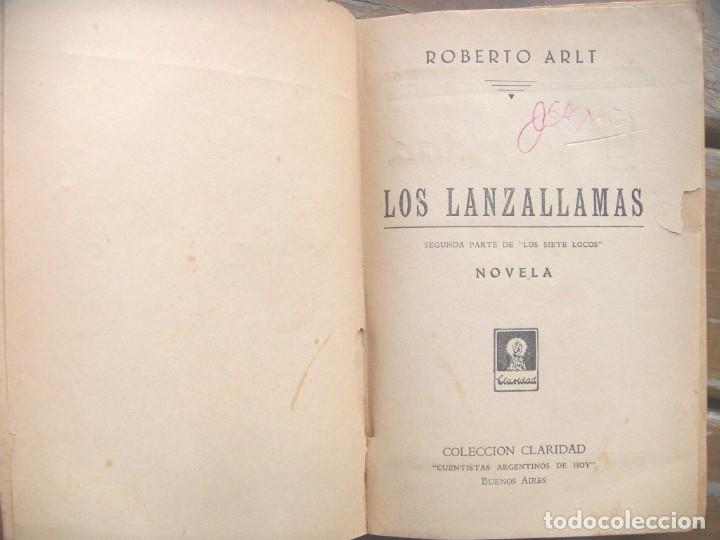 Libros antiguos: Roberto Arlt: LOS LANZALLAMAS. Novela. Primera edicion - Foto 4